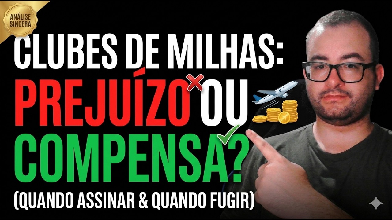 Quando Assinar Clubes de Milhas é Prejuízo — E Quando Realmente Compensa