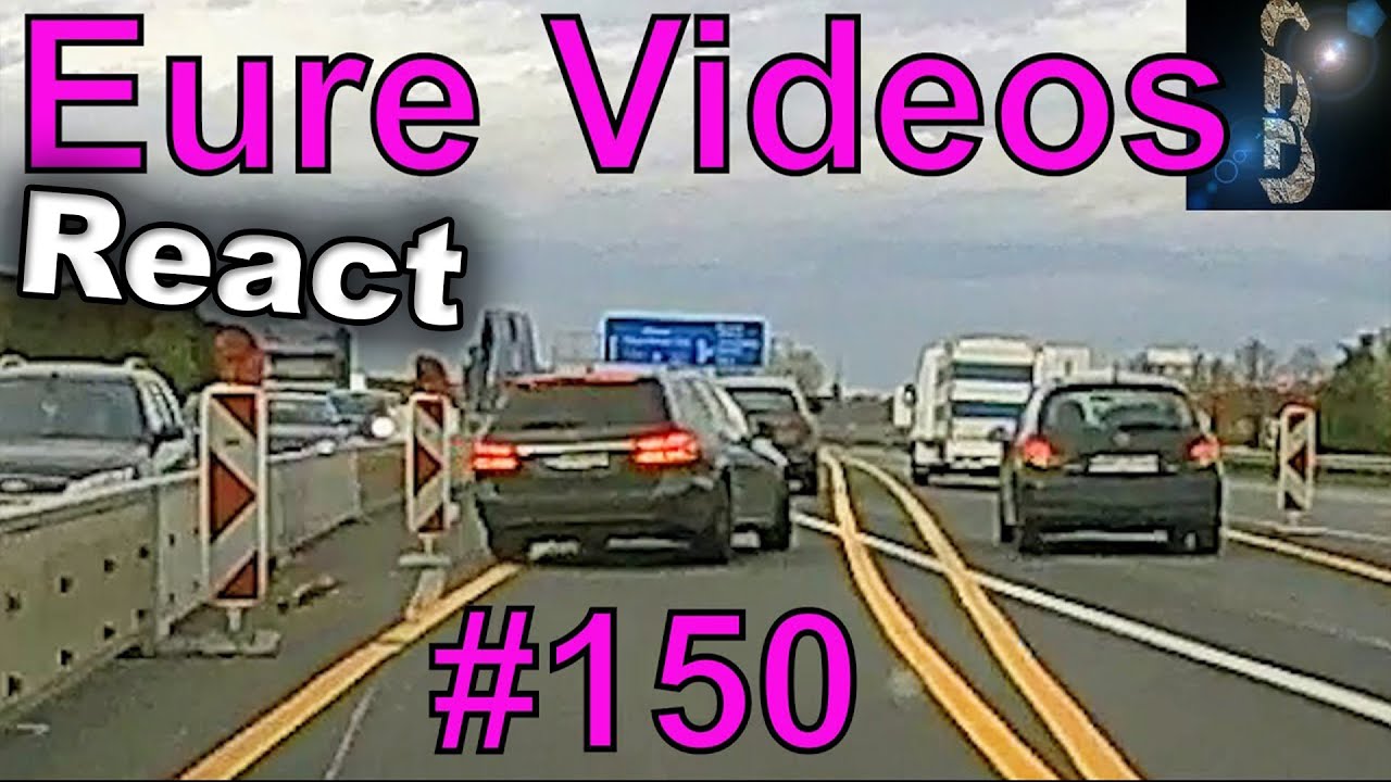 React: Eure Videos #150 - Eure Dashcamvideoeinsendungen