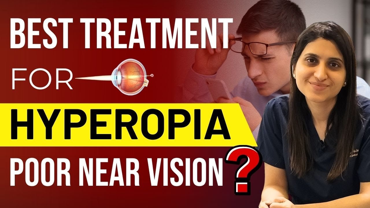 Best Treatment For Hyperopia in 2025 || Poor Near Vision 👓