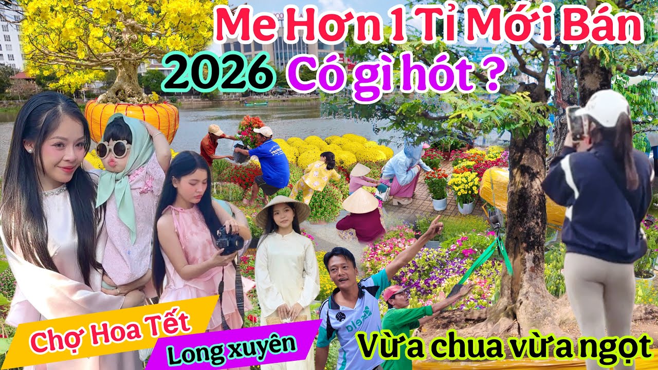 Chợ Hoa Tết 2026 Long xuyên An Giang  Xuất hiện Cây Me Phu Thê vừa chua vừa ngọt giá hơn 1 Tỉ...