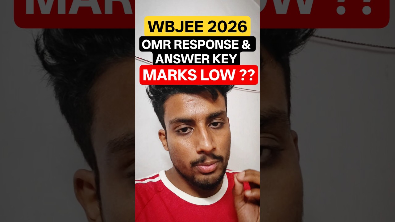 🛑WBJEE 2026 OMR RESPONSE & ANSWER KEY PROBLEM🤬#wbjee2026 #wbjee #shorts
