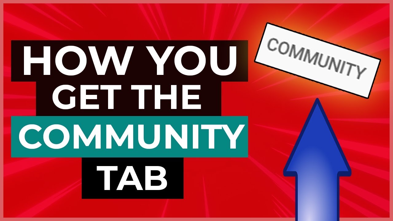 How To Get The YouTube Community Tab (only working method 2021) | How To Use The Community Tab