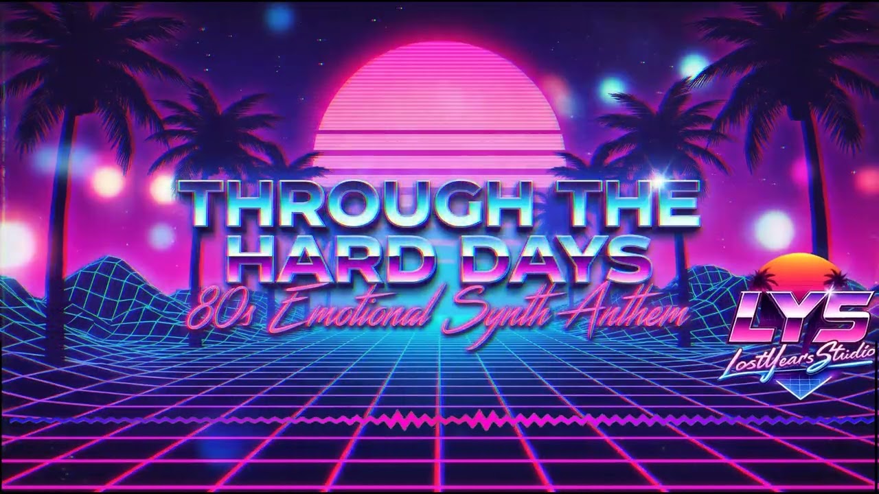 Through the Hard Days | 80s Emotional Synth Anthem! Lost Years Studio#music #80s #90s