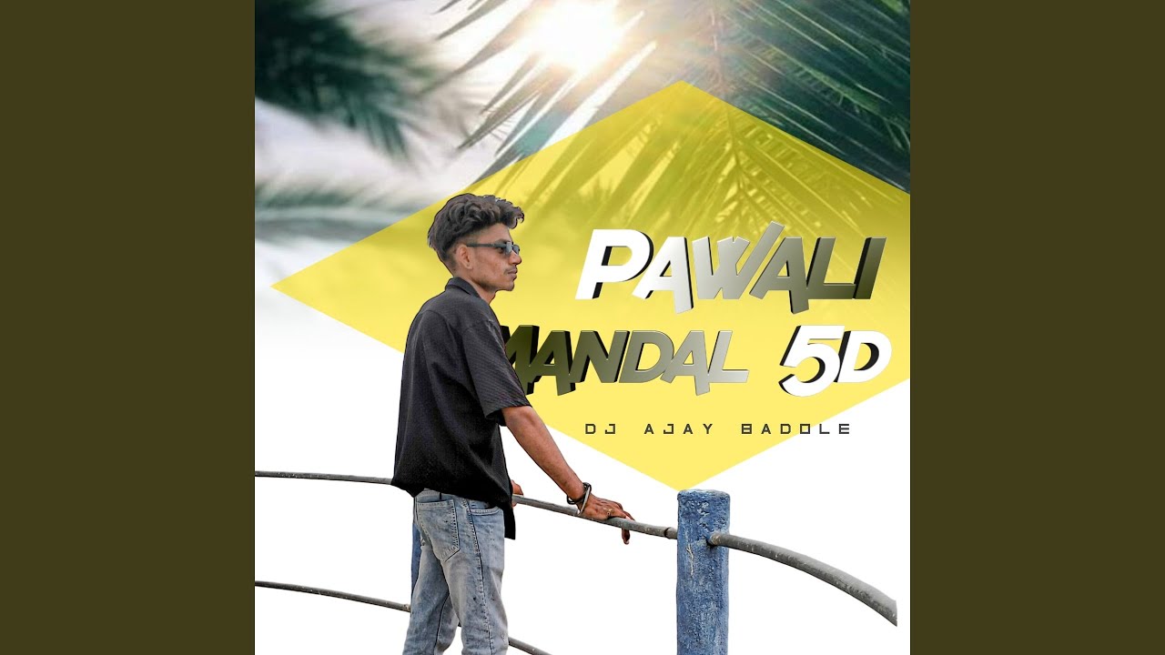 Pawali Mandal 5D
