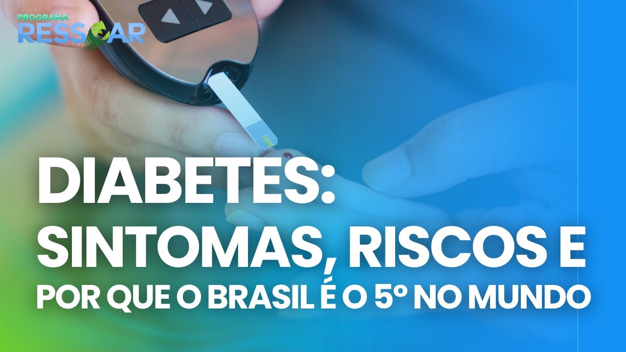 Alerta Sa&uacute;de: Diabetes - Sintomas, Riscos e Cuidados no Dia Mundial de Combate &agrave; Doen&ccedil;a | #Ressoar