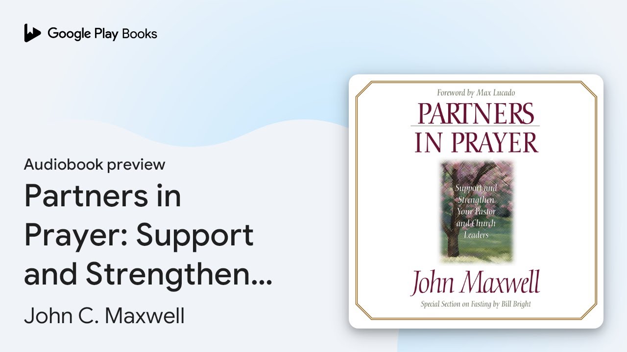 Partners in Prayer: Support and Strengthen Your… by John C. Maxwell · Audiobook preview