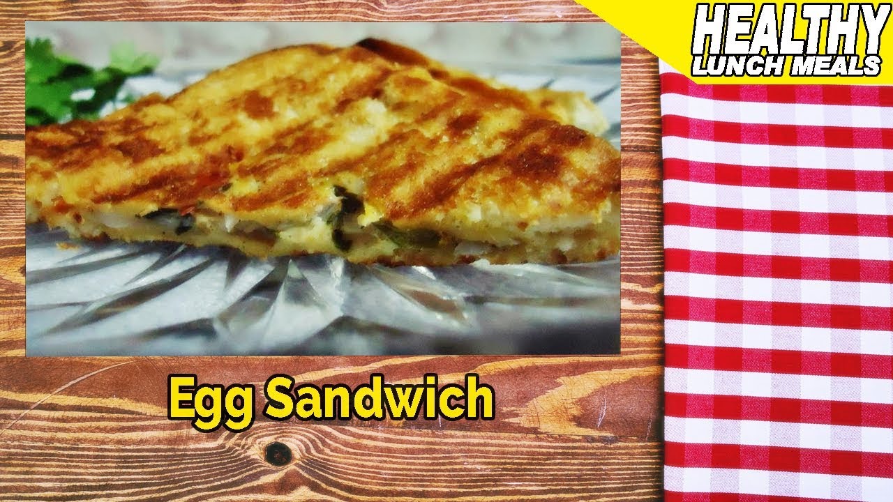 Quick Easy Lunch Ideas For Home - Egg Sandwich