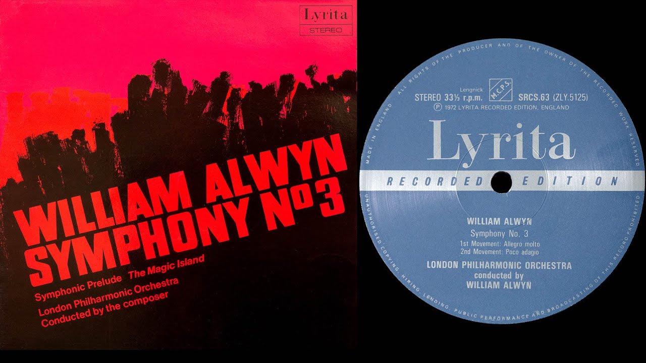 Alwyn - Symphony No.3 (Alwyn) (vinyl: Ortofon Synergy GM, Graham Slee Accession MC, CTC Classic 301)