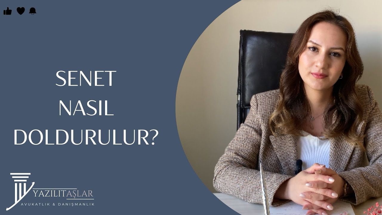 SENET NASIL DOLDURULUR? KAMBİYO SENEDİNİN GEÇERLİLİK ŞARTLARI NELERDİR?