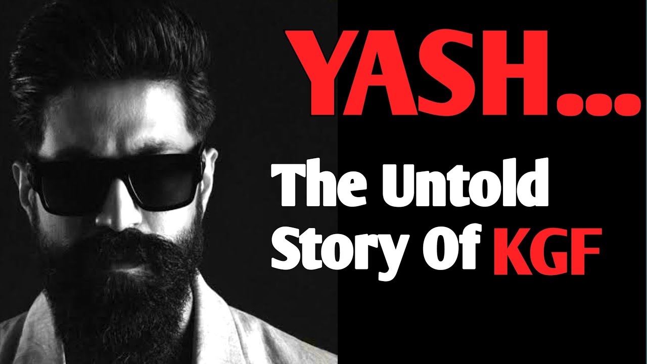The Untold Story of KGF: The Rise of Yash