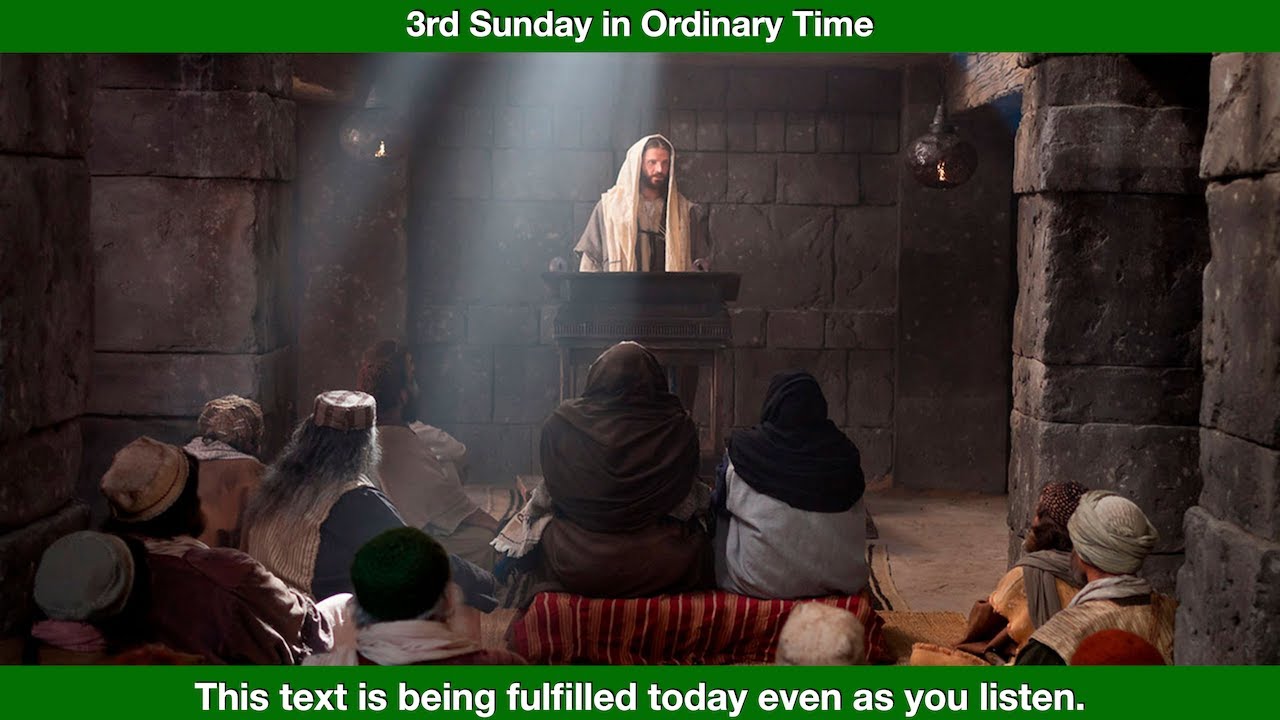 This text is being fulfilled today.  Homily for the 3rd Sunday in Ordinary Time, Year C.