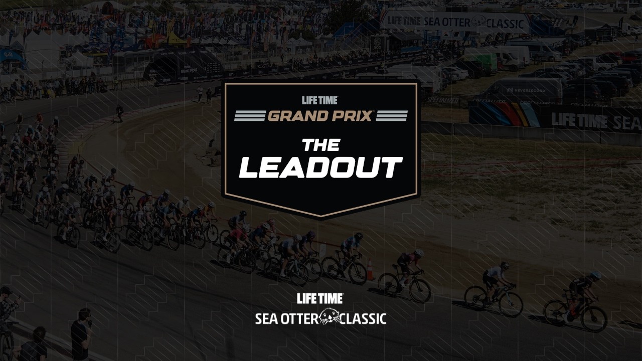 THE LEADOUT: Life Time Grand Prix Pre-Race Show
