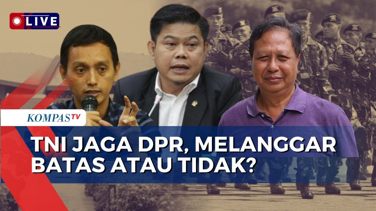 [FULL] Buka-Bukaan Soal TNI Jaga Gedung DPR RI, Ini Melanggar Batas atau Tidak? | SAPA PAGI