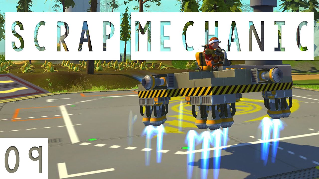 Scrap Mechanic Gameplay - #09 - Hovercraft Tinkering! - Let's Play
