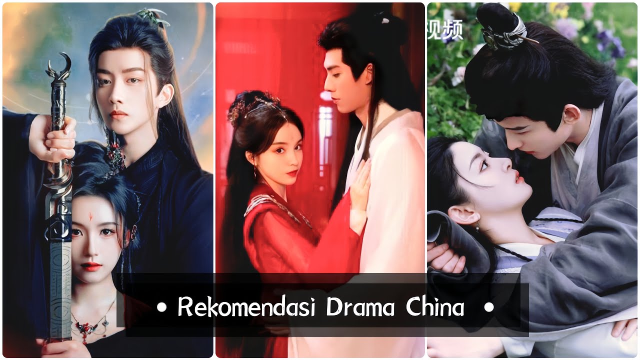 Rekomendasi Drama China Kolosal Romance Yang Durasinya Pendek Part 2