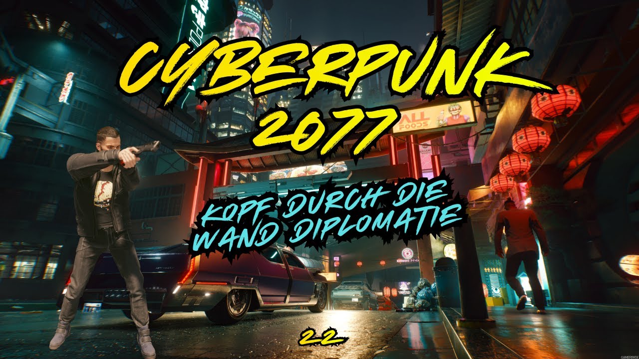 Cyberpunk 2077 | Kopf durch die Wand Diplomatie | Folge 22