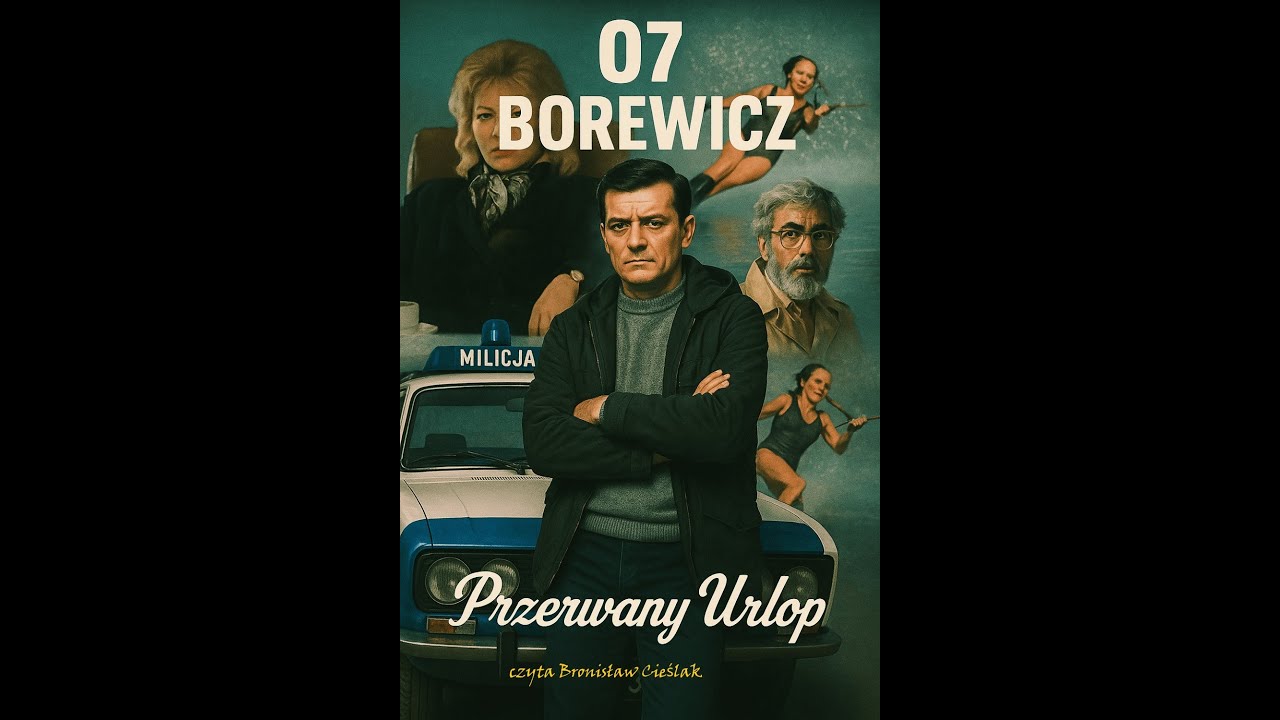 07 Borewicz Przerwany urlop audio