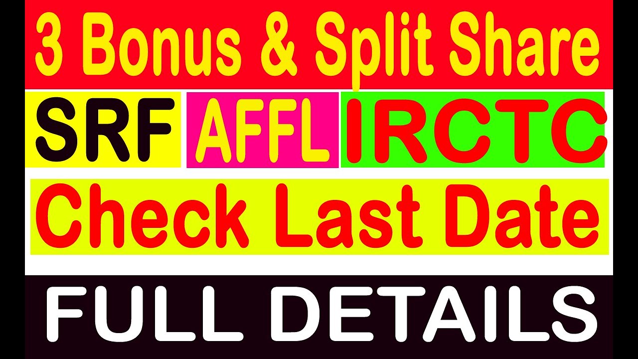 3 Bonus & Split Share | IRCTC SHARE | AFFLE SHARE | SRF SHARE | FULL DETAILS #SMS