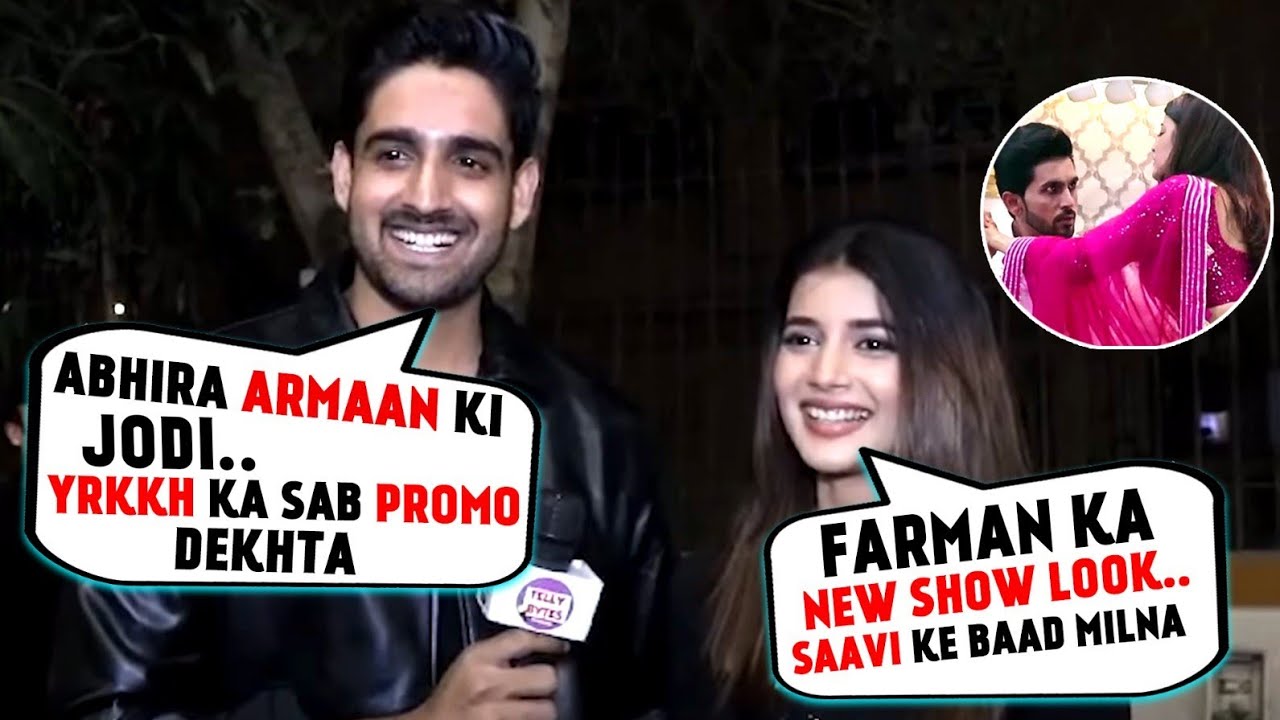 Farman & Samridhi Most FUN Interview On Abhira Armaan, YRKKH & AAINA | EXCLUSIVE
