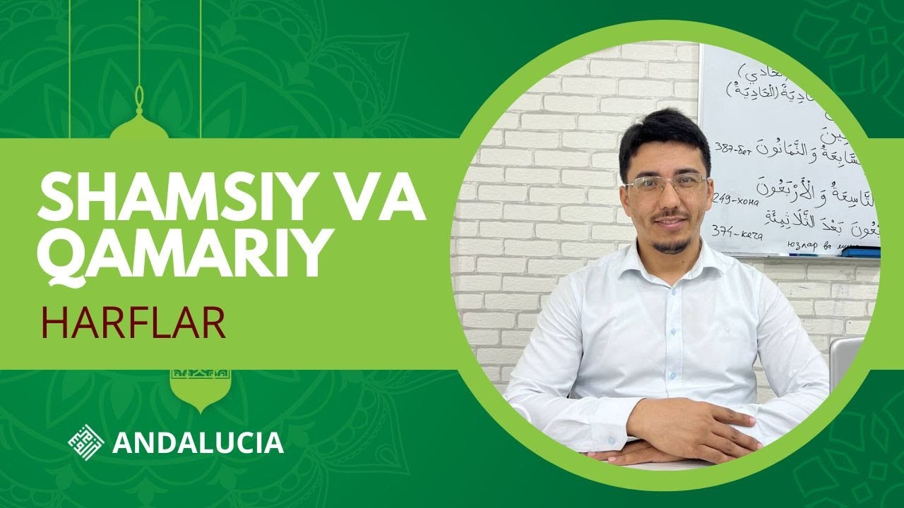ARAB TILIDAGI SHAMSIY VA QAMARIY HARFLAR | ANDALUCIA
