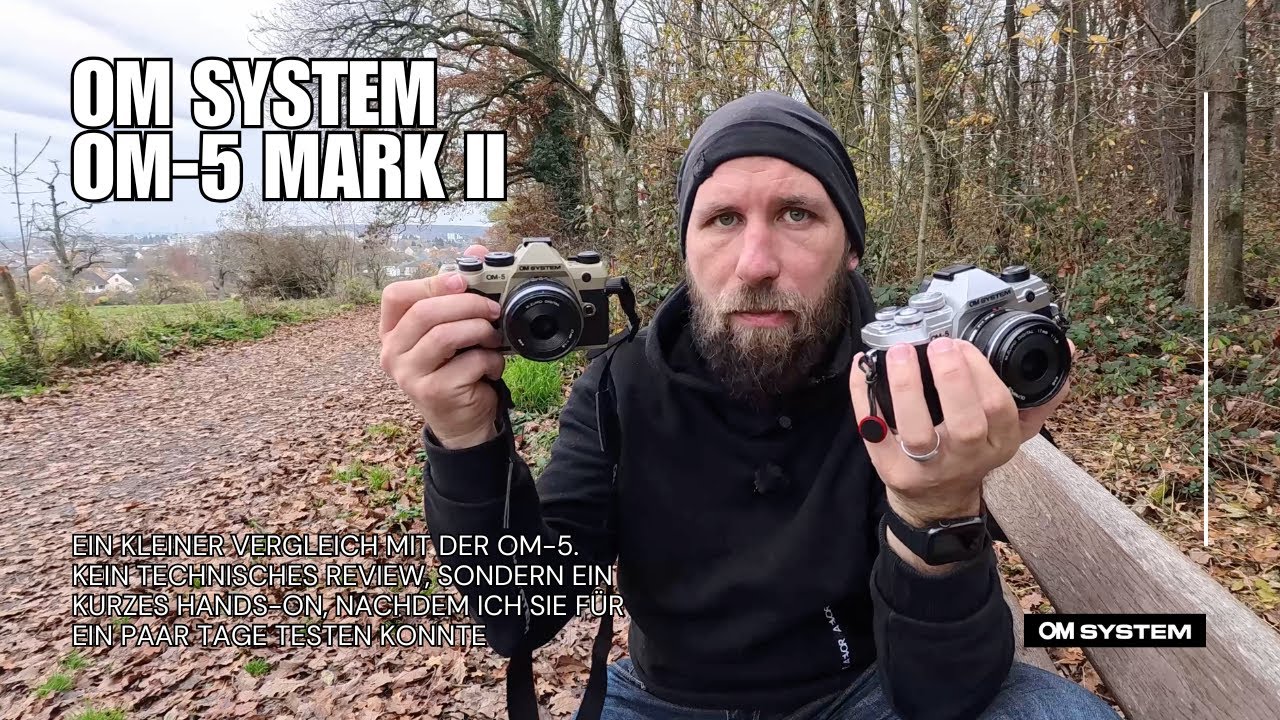 OM System OM-5 Mark II - kleine Vorstellung und Einschätzung