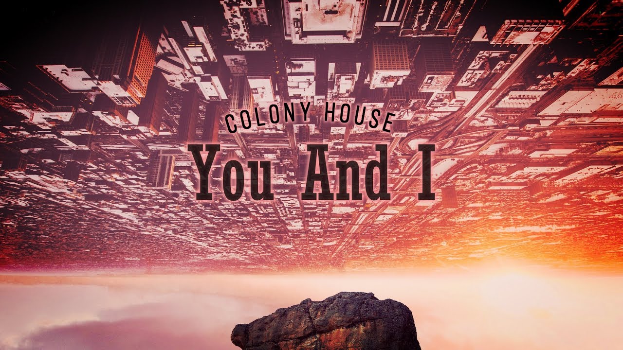 Colony House - You and I (Sub. Español/Inglés)