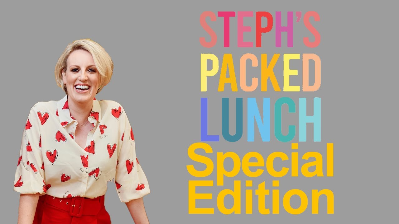 Steph’s Packed Lunch Special Edition