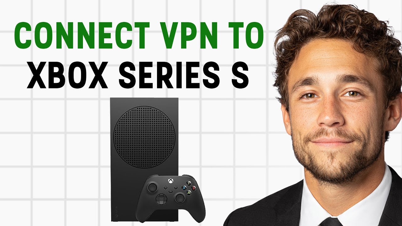 Как подключить VPN к Xbox Series S &mdash; работает в 2026 году! ✅