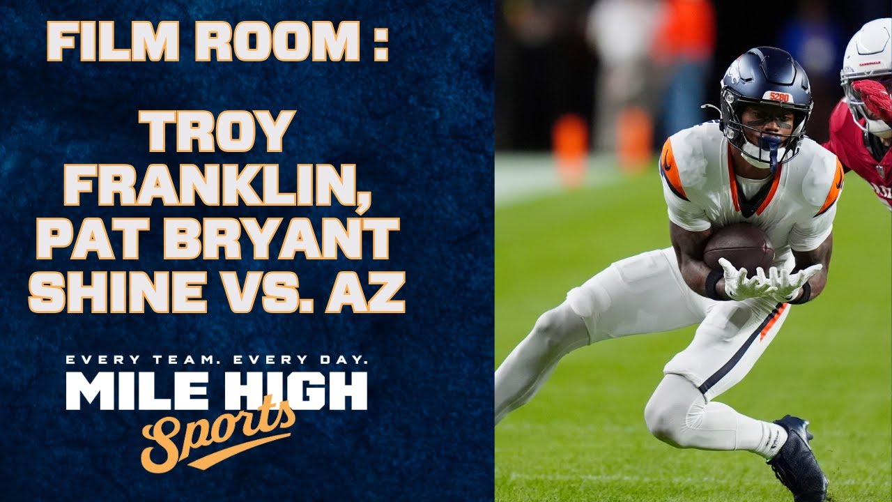 Denver Broncos Film Room: Troy Franklin, Pat Bryant SHINE vs. Cardinals