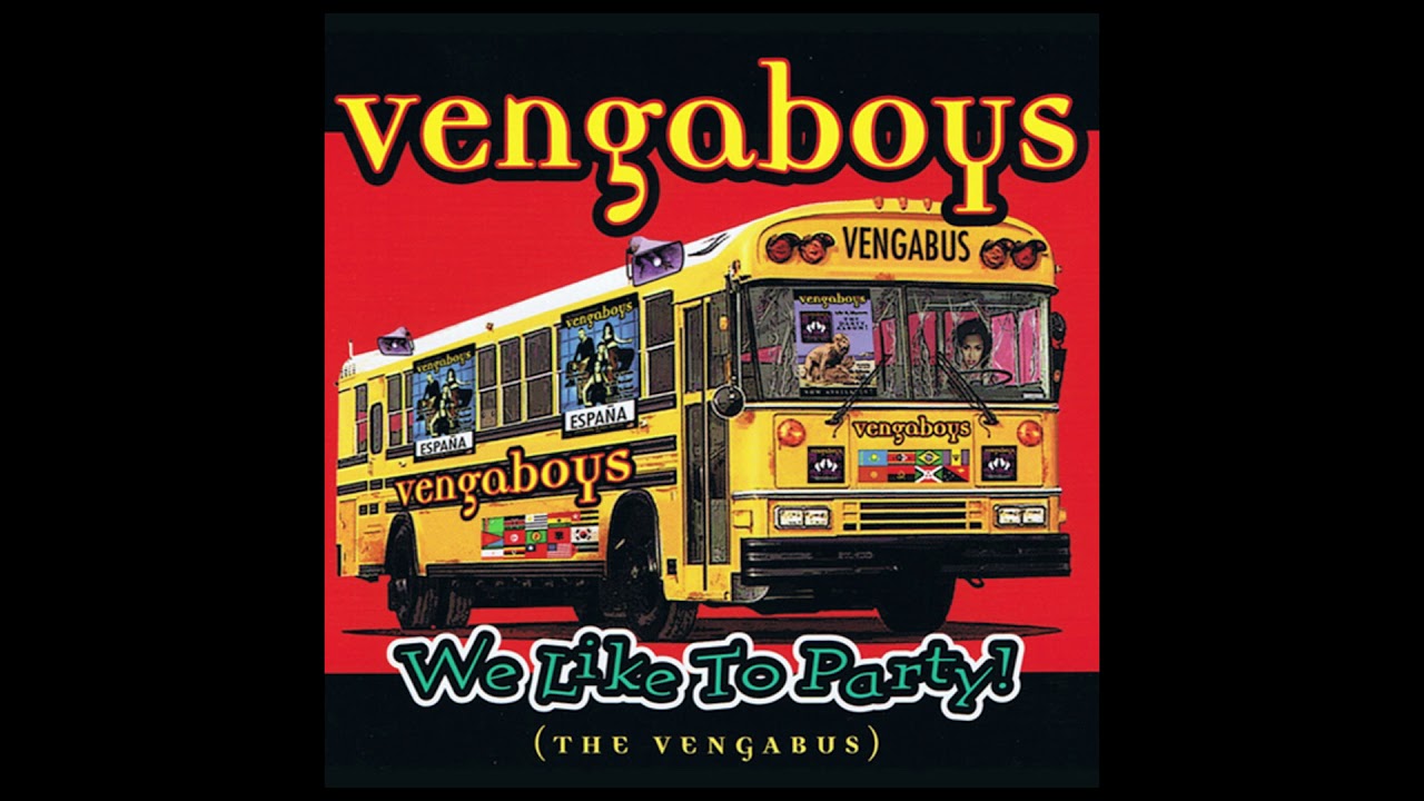 Vengaboys - We Like to Party! (The Vengabus) [2013 Remastered Version]