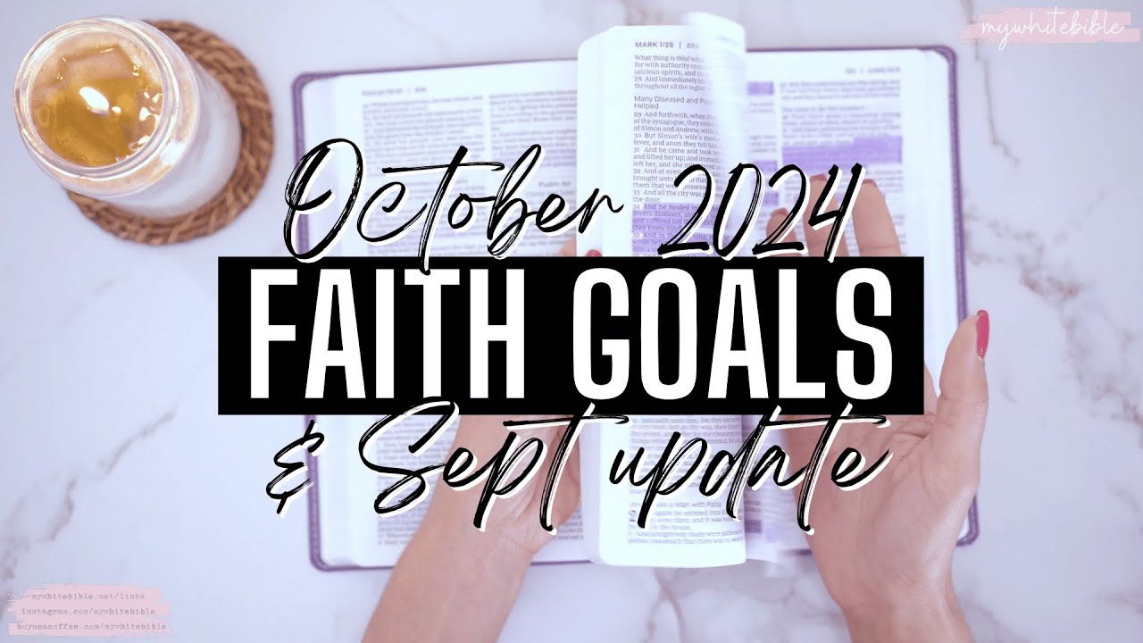 October 2024 Bible / Faith Goals and September 2024 Progress Update with Faith Favourites