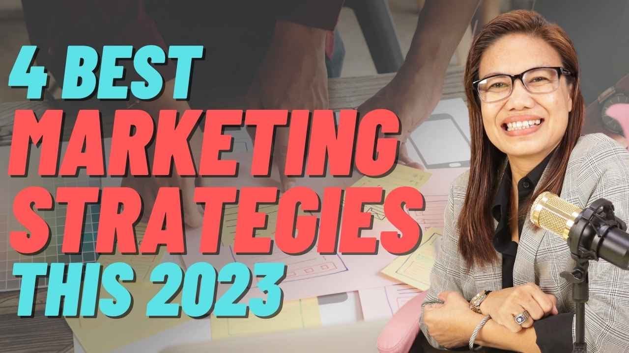 4 BEST MARKETING STRATEGIES THIS 2023