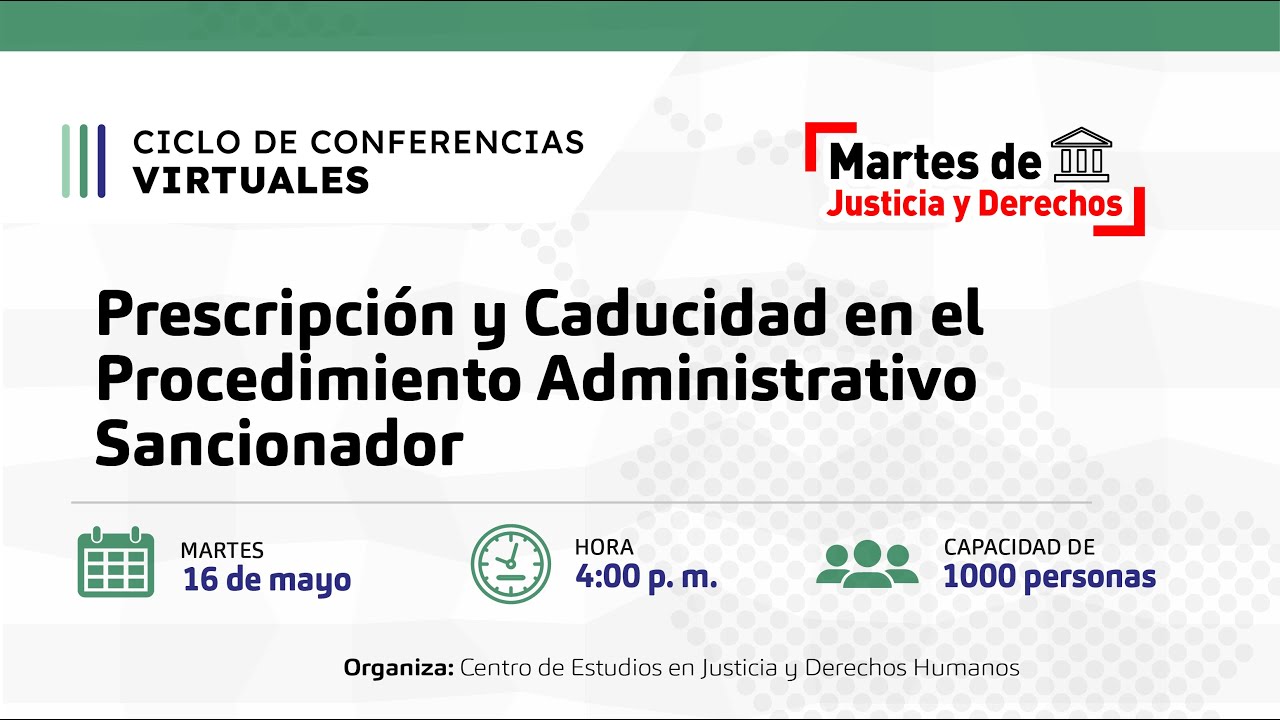 #MartesDeJusticiaYDerechos Prescripción y Caducidad en el Procedimiento Administrativo Sancionador