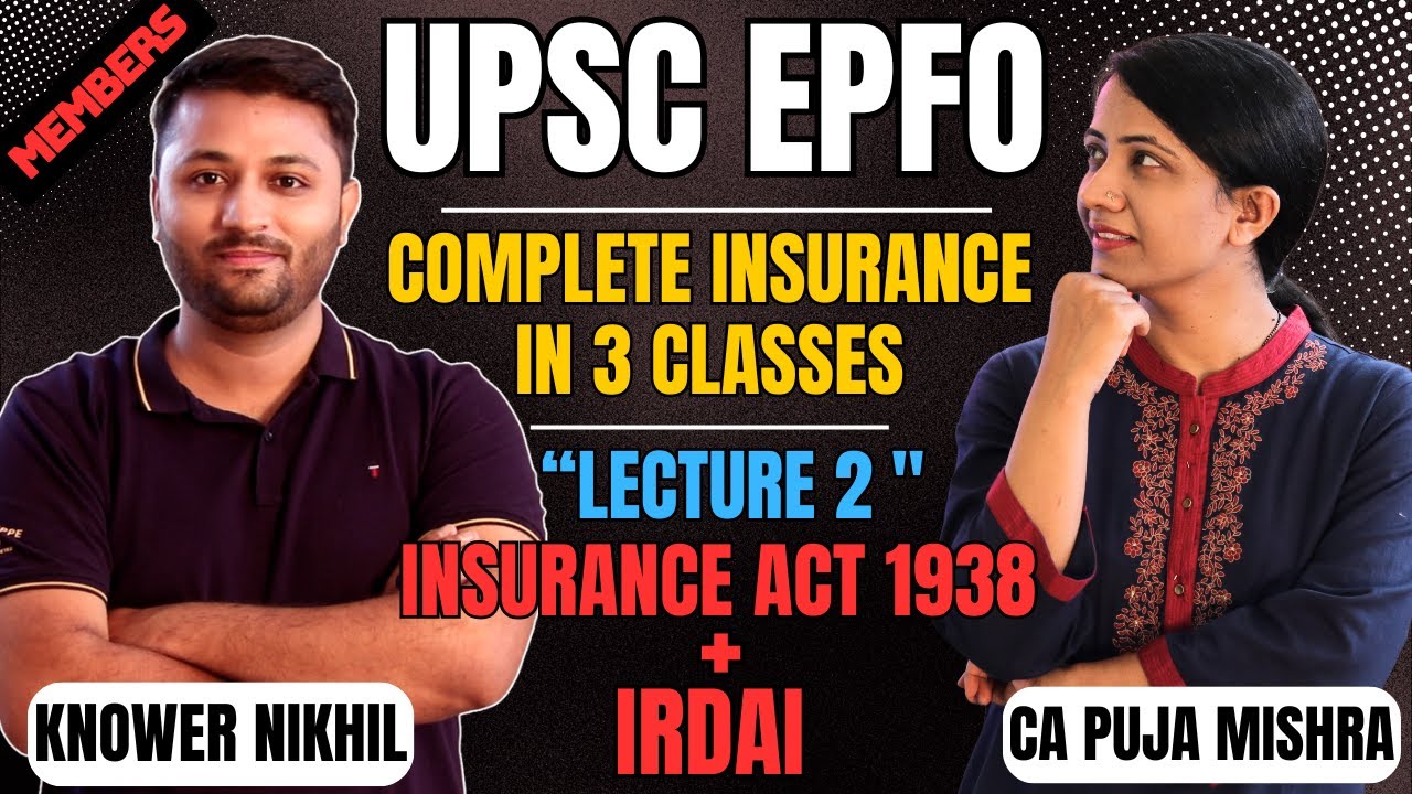 IRDAI & Insurance Act 1938 | Lecture 2 | Complete Insurance In 3 Lectures UPSC EPFO 2025 Free Course