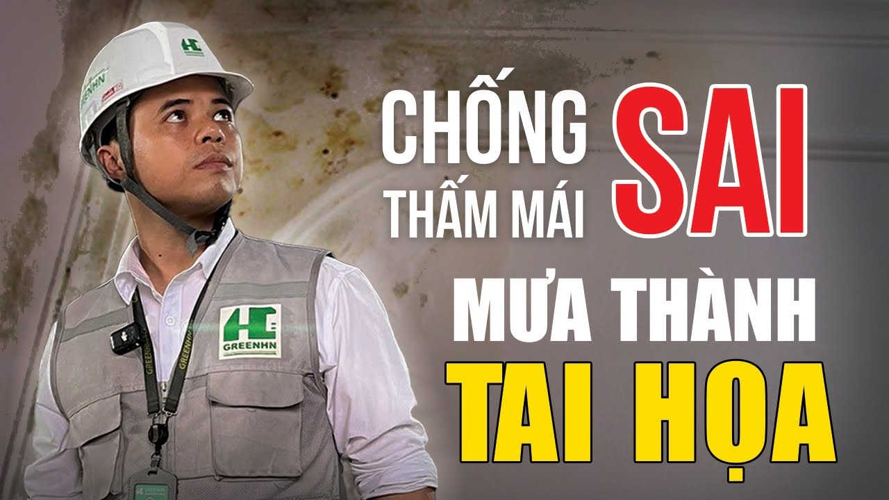 Cách Chống Thấm Sân Thượng, Sàn Mái 10 Năm Không Lo Nước Dột!