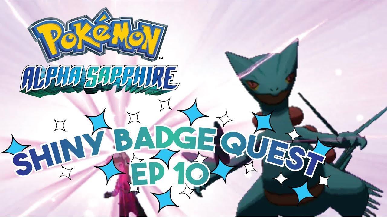 Mega Evolution!!  Pokemon Alpha Sapphire Shiny Badge Quest Ep 10