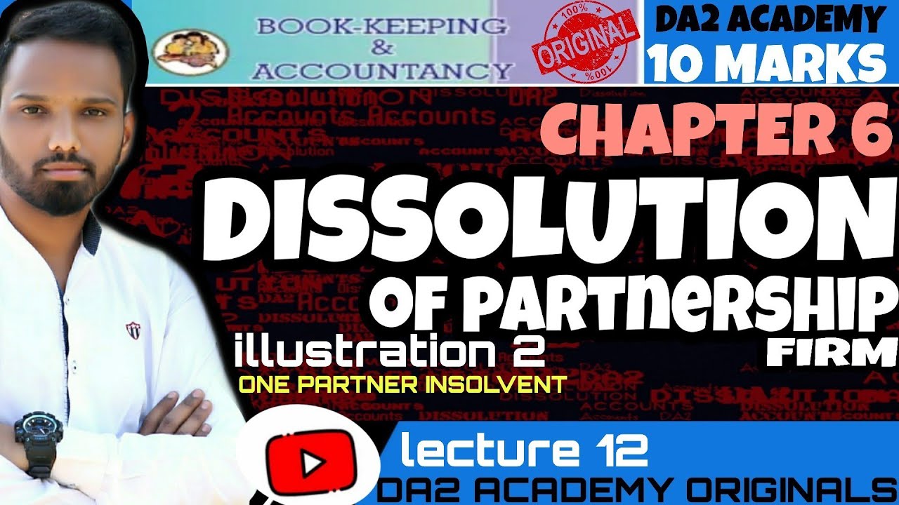 illustration 2 | one partners insolvent | dissolution maharashtra board new syllabus | DA2 ACADEMY
