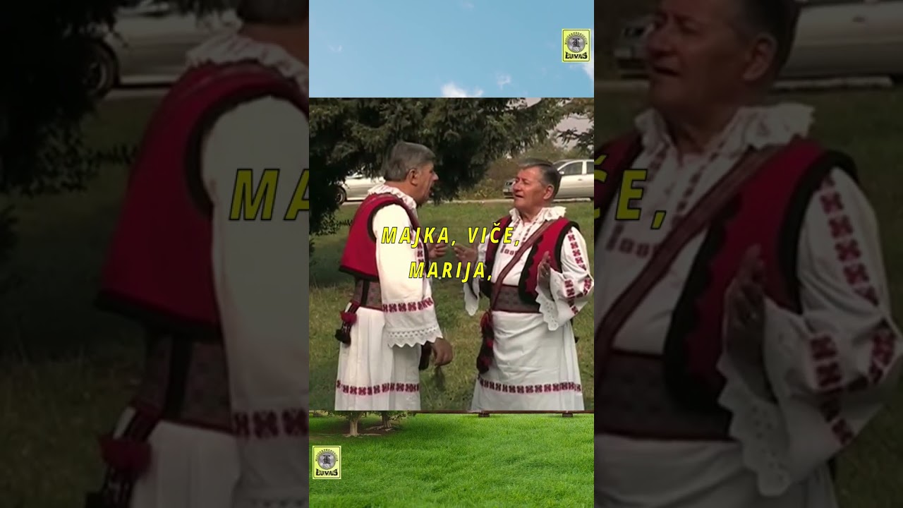 Zeleni se avlija, majka viče Marija, 