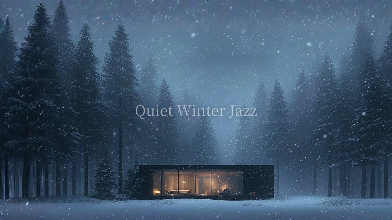 [playlist] Quiet Winter Jazz in a Snowy Forest Cabin