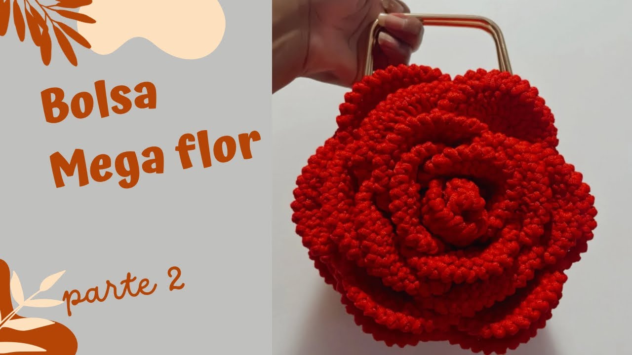 Bolsa  Mega Flor passo a passo