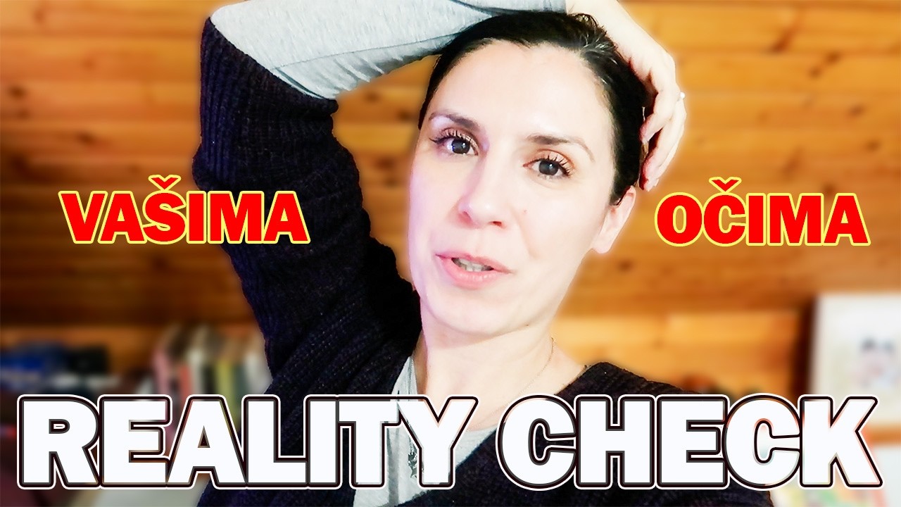 ZP&Aacute;TKY DO REALITY VA&Scaron;IMA OČIMA, VLOG