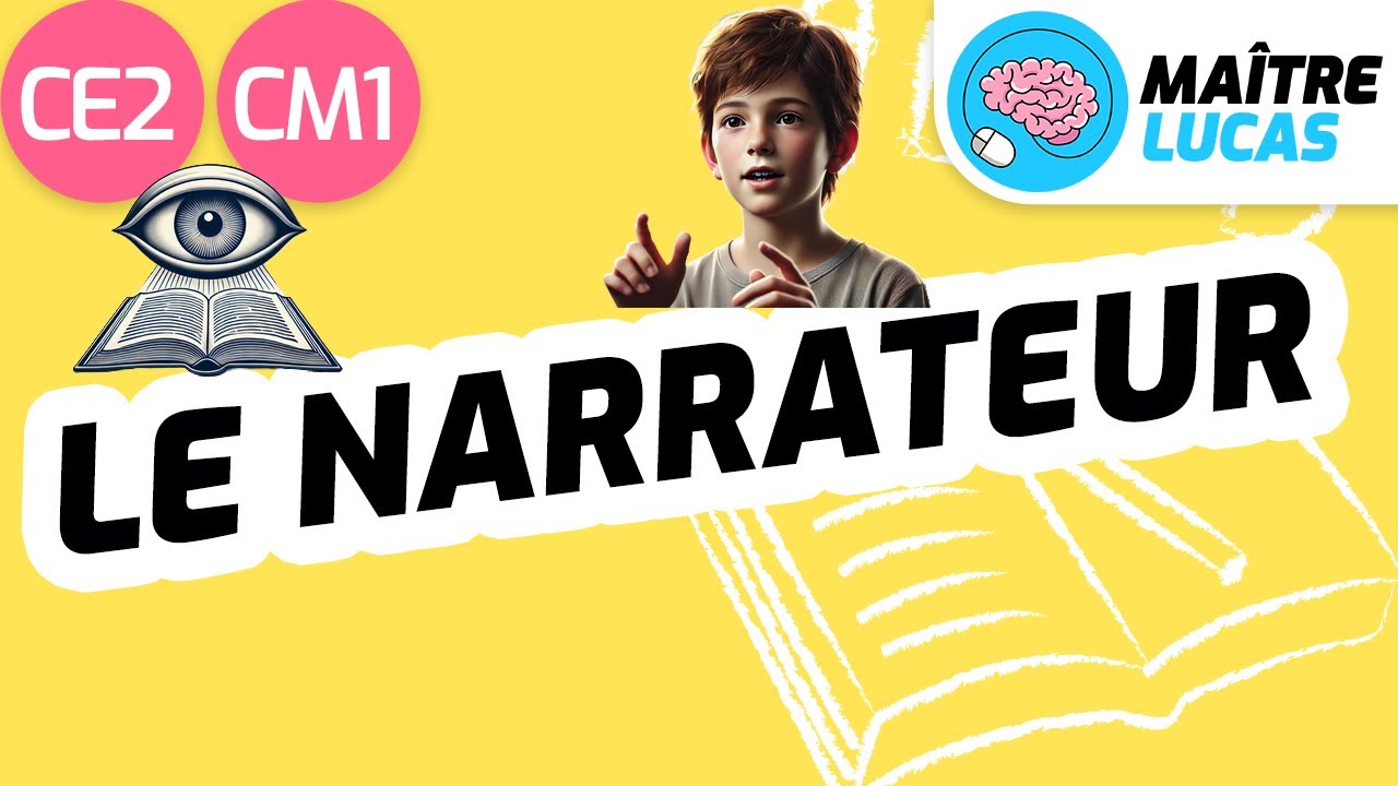 Qu'est-ce qu'un narrateur ? Différence entre narrateur et auteur CE2 - CM1 - Cycle 2 et 3 - Français