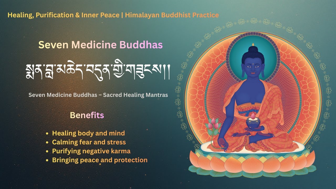 སྨན་བླ་མཆེད་བདུན་གྱི་གཟུངས།། Seven Medicine Buddhas Mantra | Healing & Protection | Motivara Lotus