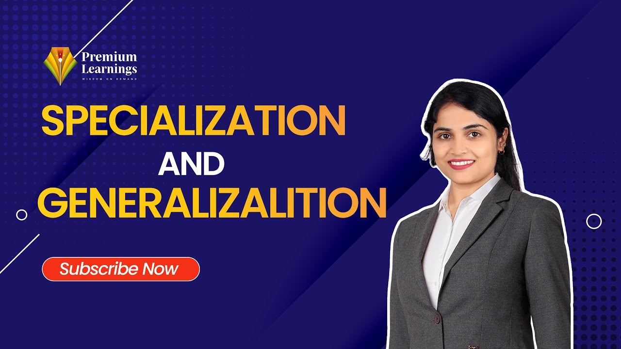 Specialization & Generalization in DBMS | DBMS Tutorials for Beginners in Hindi #11
