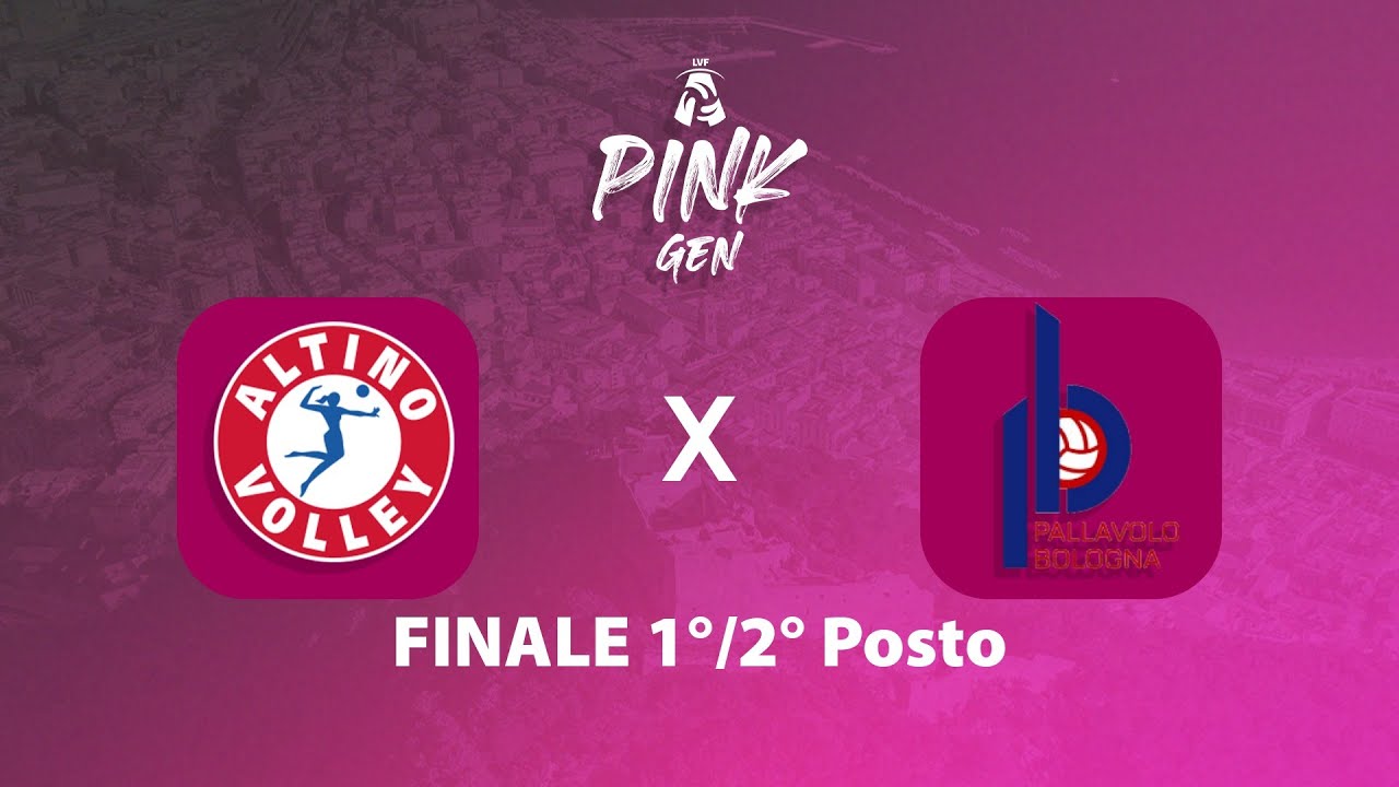 Pink Gen, Finale 1°/2° Posto: Tenaglia Abruzzo Altino Volley - Pallavolo Bologna