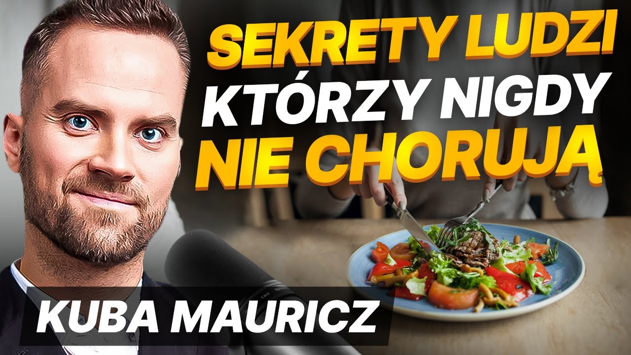 Metody na super odporność - Sekrety ludzi, którzy nigdy nie chorują  | Jakub Mauricz