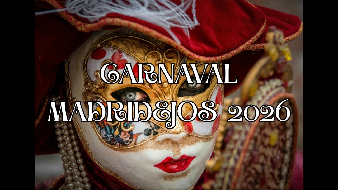 🎭 GRAN DESFILE DE CARNAVAL MADRIDEJOS 2026