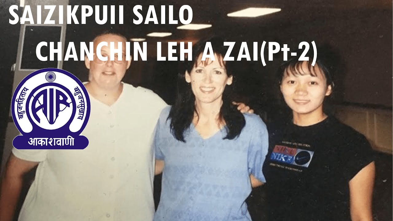 SAIZIKPUII SAILO(L) Chanchin leh a zai | Series - 2 | SULHNU LEH LUNGLEN .