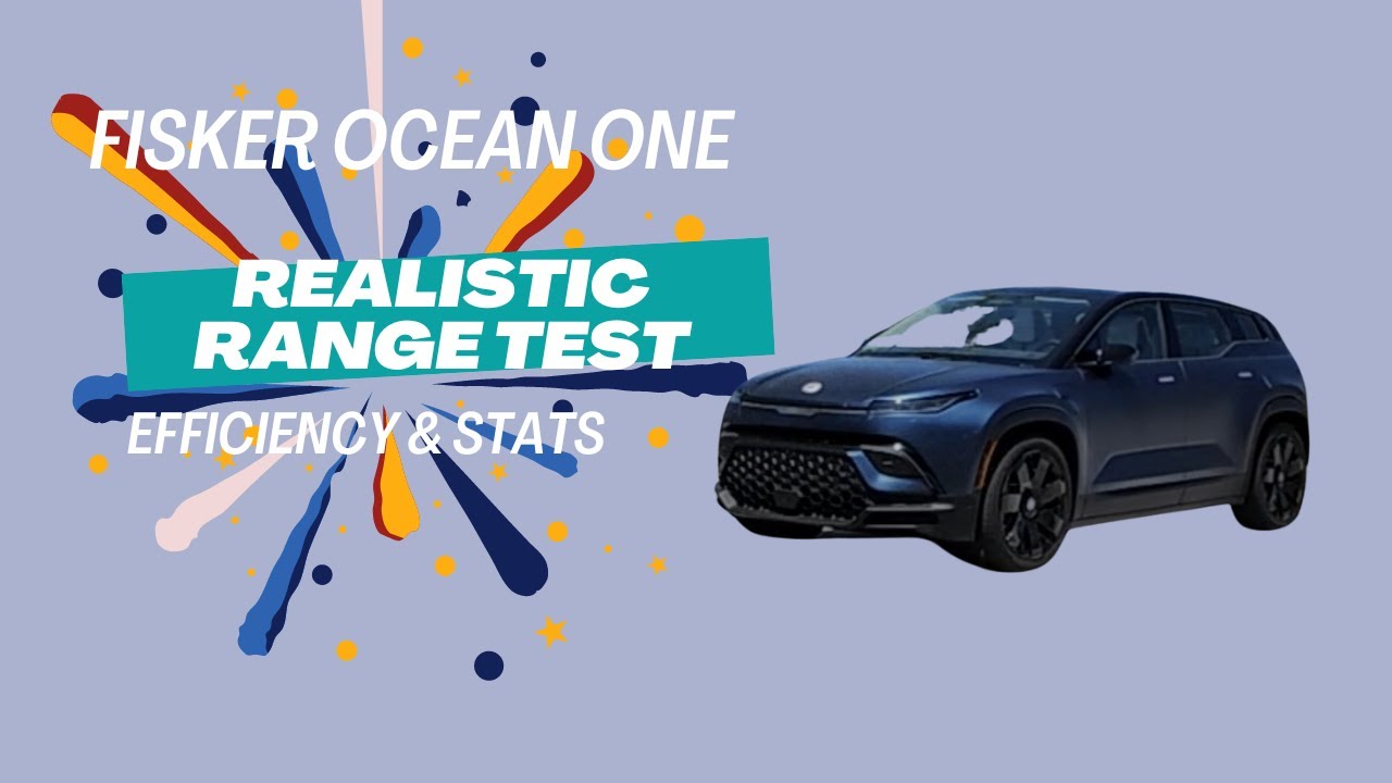 Fisker Ocean One Range Test, Efficiency & Stats Talking Points