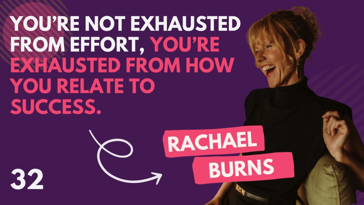 Episode 32. You’re not exhausted from effort. You’re exhausted from how you relate to success